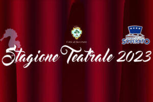 Stagione Teatrale 2023 - Teatro Comunale di Soverato