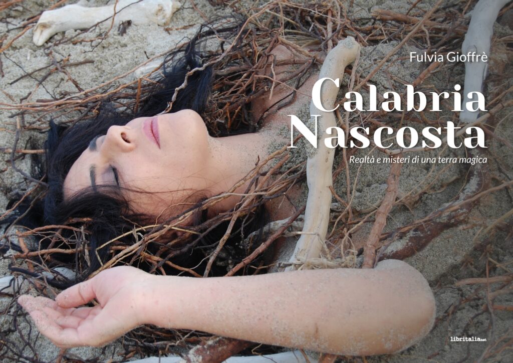 Calabria Nascosta di Fulvia Gioffré